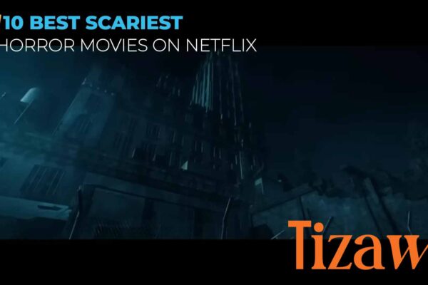 Top 10 Scariest Netflix Horror Movies