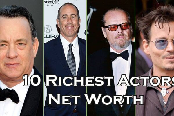 Top 10 Richest Movie Stars Ranked by Net Worth