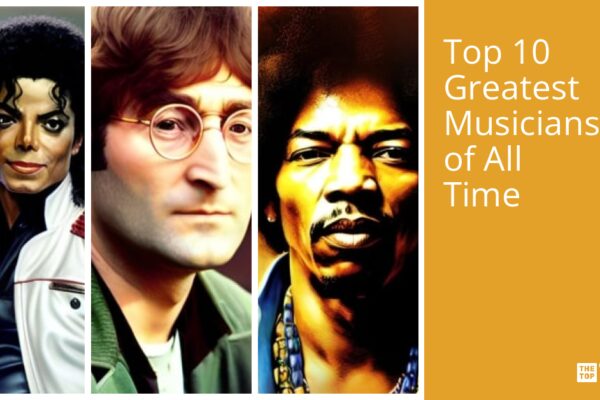 Top 10 Greatest Musicians in History