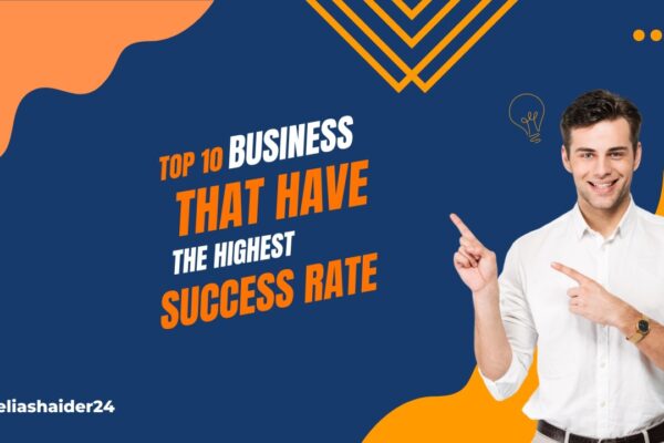 Top 10 Businesses With the Highest Success Rate