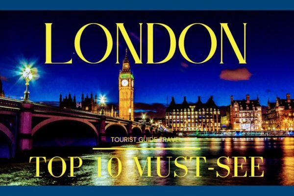 Top 10 Places in London That Tourists Love