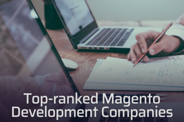 Top 10 Magento Development Companies Ranked