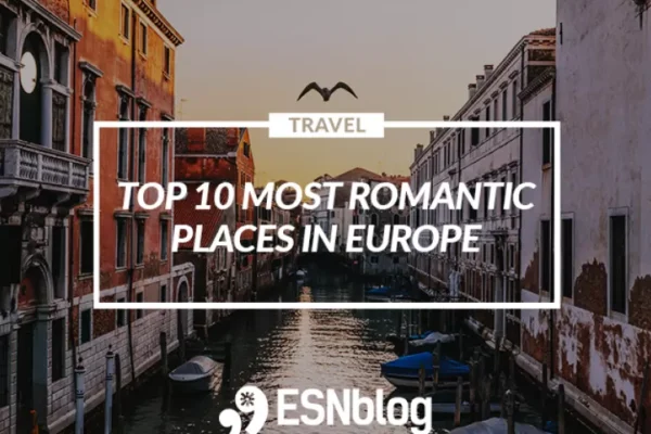 Top 10 Romantic Places in Europe for Lovers