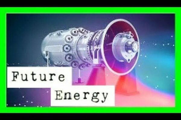 Top 10 Energy Sources of the Future