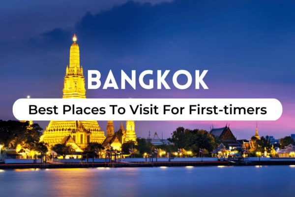 Top 10 Places to Visit in Bangkok for First-Timers