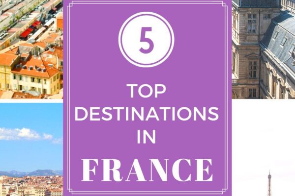 Top 10 Tourist Destinations in France
