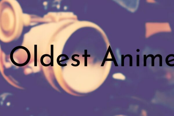 Top 10 Oldest Anime Ever Created