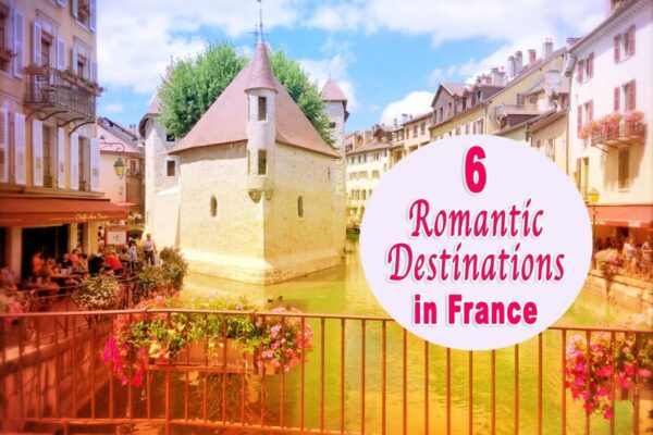 Top 10 Romantic Destinations in France