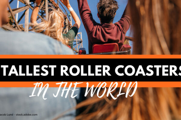 Top 10 Largest Roller Coasters Ever Built