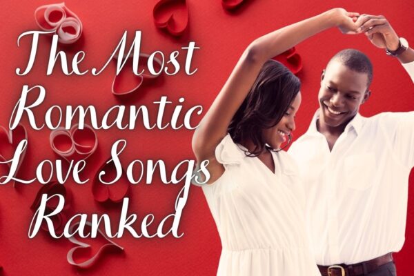 Top 10 Most Romantic Slow Love Songs