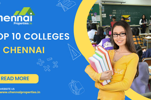 Chennai Top 10 Colleges: India’s Education Hotspots