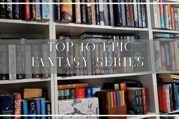 Top 10 Epic Fantasy Series Ever