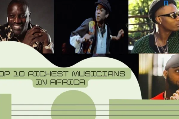 Top 10 Richest Musicians in Africa Ranked