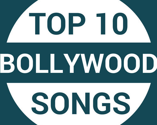 Top 10 Bollywood Songs Ranked