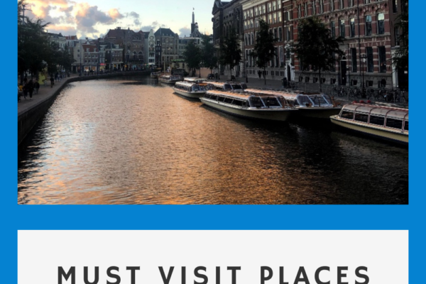 Top 10 Places in Amsterdam You Must Visit