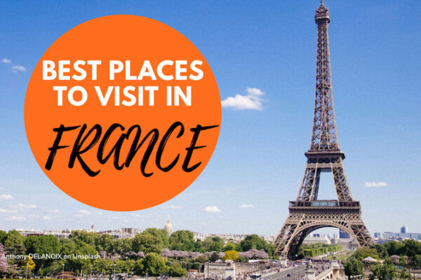 France’s Top 10 Places to Visit That Will Blow Your Mind