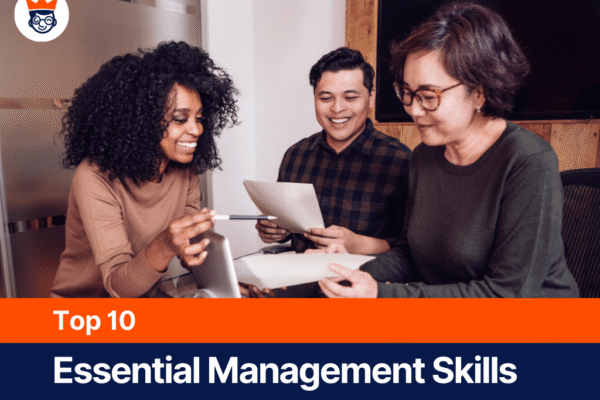 Top 10 Management Skills Every Leader Needs