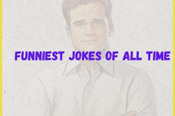 Top 10 Funniest Jokes of All Time