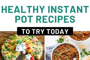 Top 10 Healthy Instant Pot Recipes