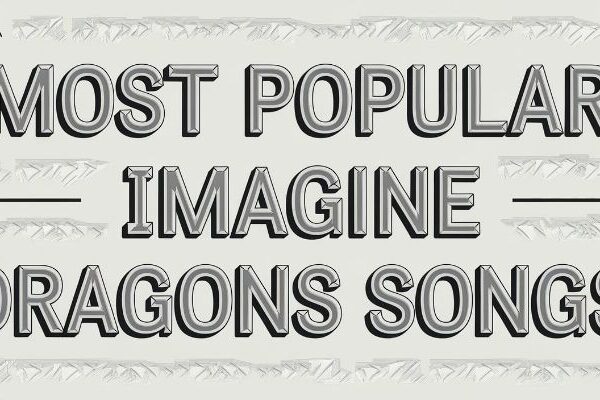 Imagine Dragons’ Top 10 Songs That Still Slap Hard