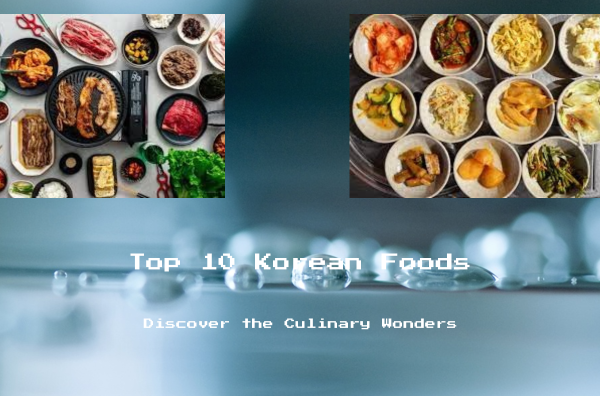Top 10 Korean Foods Perfect for Beginners