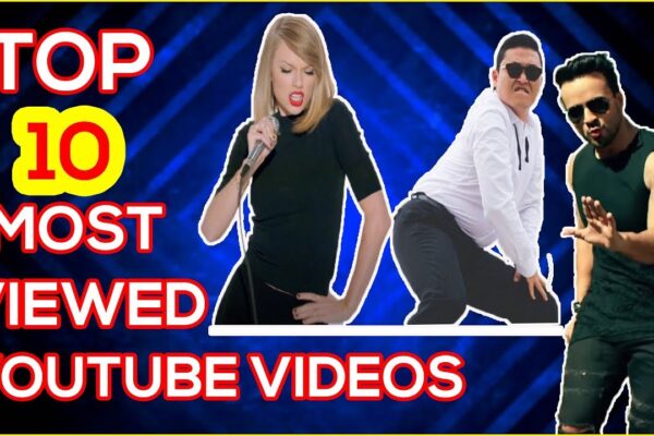 Top 10 Most Popular Videos on YouTube Ever