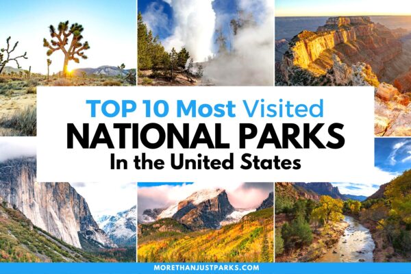 Top 10 Most Visited National Parks in the USA