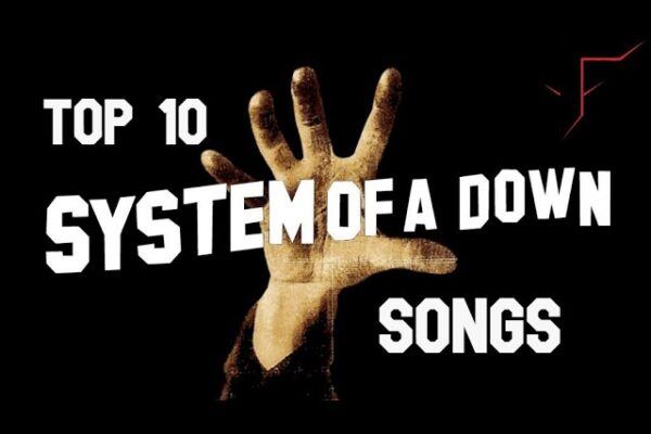 Top 10 SOAD Songs Every Fan Must Hear