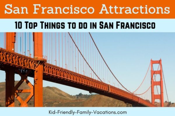 San Francisco Top 10 Attractions & Things to Do Right Now