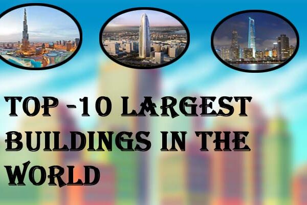 Top 10 Largest Buildings in the World
