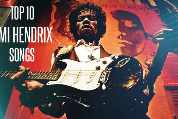 Top 10 Jimi Hendrix Songs That Changed Rock Forever
