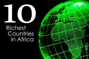 Top 10 Richest Countries in Africa Ranked