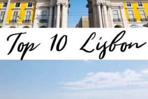 Top 10 Places to Visit in Lisbon for First-Time Travelers