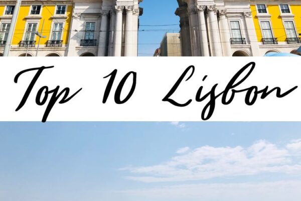 Top 10 Places to Visit in Lisbon for First-Time Travelers
