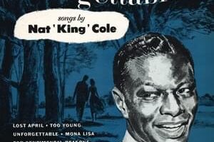 Top 10 Nat King Cole Songs That Never Get Old