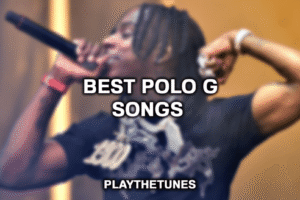 Top 10 Polo G Songs That Hit Different