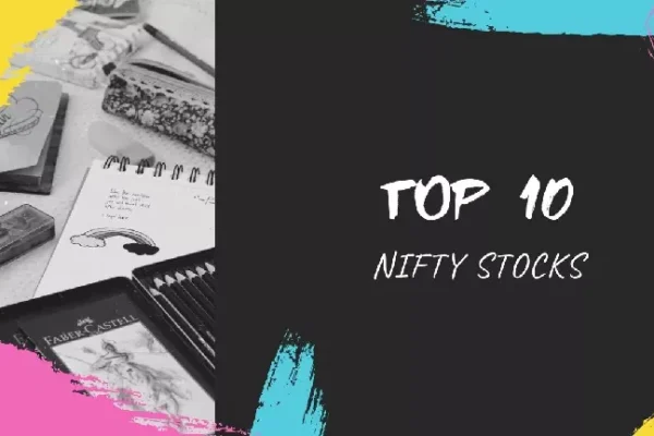 Top 10 Nifty 50 Stocks to Watch Right Now