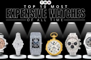 Top 10 Most Expensive Watches Ever Made